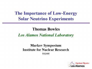 The Importance of Low-Energy Solar Neutrino Experiments