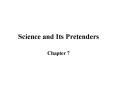 Science and Its Pretenders PowerPoint PPT Presentation
