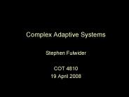 Complex Adaptive Systems