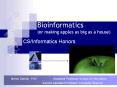 Bioinformatics (or making apples as big as a house) PowerPoint PPT Presentation