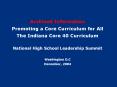 Archived: Promoting a Core Curriculum for All Indiana Core 40 Curriculum (MS PowerPoint) PowerPoint PPT Presentation