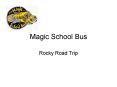Magic School Bus PowerPoint PPT Presentation