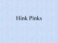 Hink Pinks PowerPoint PPT Presentation