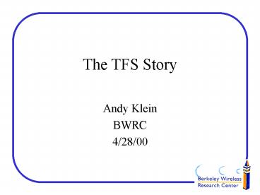 The TFS Story