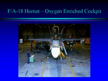 FA18 Hornet Oxygen Enriched Cockpit
