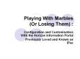 Playing With Marbles (Or Losing Them) : PowerPoint PPT Presentation