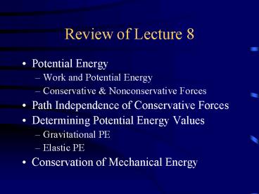 Review of Lecture 8