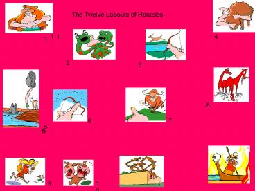 The Twelve Labours of Heracles