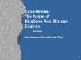 CyberBricks: The future of Database And Storage Engines Jim Gray http:research'Microsoft'comGray PowerPoint PPT Presentation