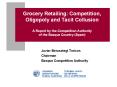 Grocery%20Retailing:%20Competition,%20Oligopoly%20and%20Tacit%20Collusion%20A%20Report%20by%20the%20Competition%20Authority%20of%20the%20Basque%20Country%20(Spain) PowerPoint PPT Presentation