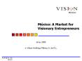 Mxico: A Market for Visionary Entrepreneurs PowerPoint PPT Presentation