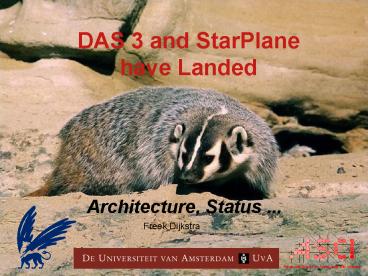 DAS 3 and StarPlane have Landed