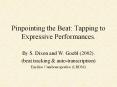 Pinpointing the Beat: Tapping to Expressive Performances. PowerPoint PPT Presentation