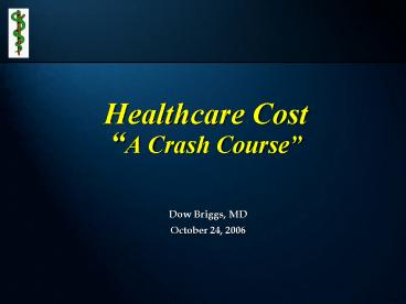 Healthcare Cost A Crash Course