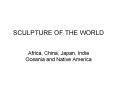 SCULPTURE OF THE WORLD PowerPoint PPT Presentation
