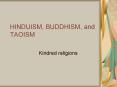 HINDUISM, BUDDHISM, and TAOISM PowerPoint PPT Presentation