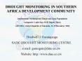 DROUGHT MONITORING IN SOUTHERN AFRICA DEVELOPMENT COMMUNITY PowerPoint PPT Presentation