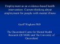 Employment as an evidencebased health intervention: Current thinking about employment for people wit PowerPoint PPT Presentation