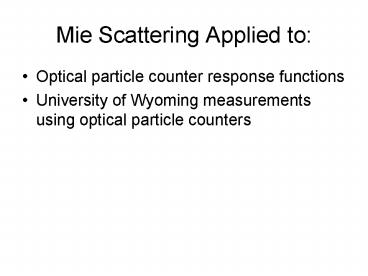 PPT – Mie Scattering Applied to: PowerPoint presentation | free to view ...