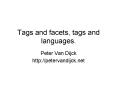 Tags and facets, tags and languages. PowerPoint PPT Presentation