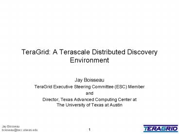 Jay Boisseau boisseau@tacc.utexas.edu