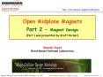 Open Midplane Magnets Part 2 Magnet Design Part 1 was presented by Brett Parker PowerPoint PPT Presentation