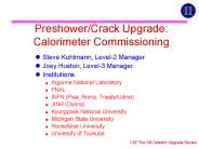 Preshower/Crack Upgrade: Calorimeter Commissioning