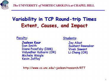 Variability in TCP Roundtrip Times Extent, Causes, and Impact