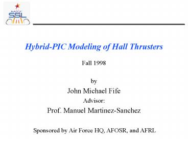 HybridPIC Modeling of Hall Thrusters