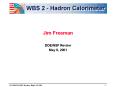 WBS 2 - Hadron Calorimeter PowerPoint PPT Presentation