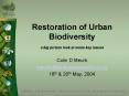Restoration of Urban Biodiversity a big picture look at some key issues PowerPoint PPT Presentation