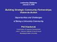 Leadership Oktibbeha January 8, 2009 Building Strategic Community Partnerships; Vision-to-Action Opportunities and Challenges of Being a University Community PowerPoint PPT Presentation
