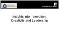 Insights into Innovation, Creativity and Leadership PowerPoint PPT Presentation