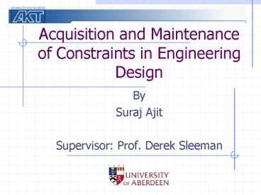 Acquisition and Maintenance of Constraints in Engineering Design