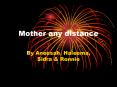 Mother any distance PowerPoint PPT Presentation