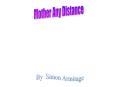 Mother Any Distance PowerPoint PPT Presentation