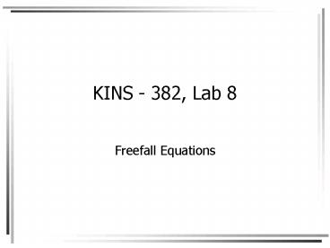 KINS 382, Lab 8