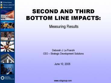 SECOND AND THIRD BOTTOM LINE IMPACTS: