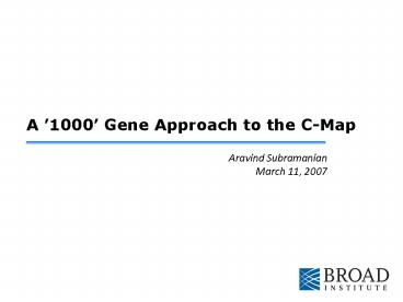 A 1000 Gene Approach to the CMap