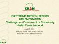 ELECTRONIC MEDICAL RECORD IMPLEMENTATION Challenges and Successes in a Community Health Center Netwo PowerPoint PPT Presentation