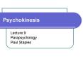 Psychokinesis PowerPoint PPT Presentation