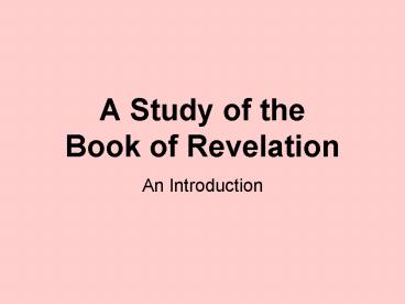 A Study of the Book of Revelation