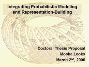 Integrating Probabilistic Modeling and Representation-Building