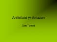 Anifeiliaid yr Amazon PowerPoint PPT Presentation