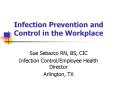 Infection Prevention and Control in the Workplace PowerPoint PPT Presentation