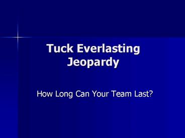 Tuck Everlasting Jeopardy