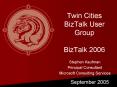 Twin Cities BizTalk User Group BizTalk 2006 PowerPoint PPT Presentation