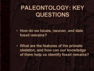 PALEONTOLOGY: KEY QUESTIONS