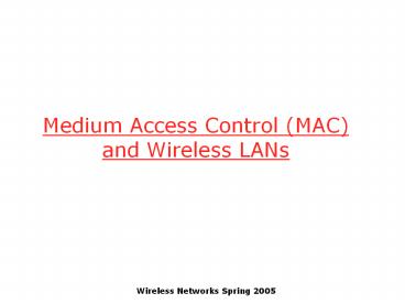 Medium%20Access%20Control%20(MAC)%20and%20Wireless%20LANs