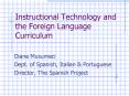 Instructional Technology and the Foreign Language Curriculum PowerPoint PPT Presentation